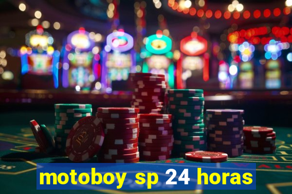 motoboy sp 24 horas